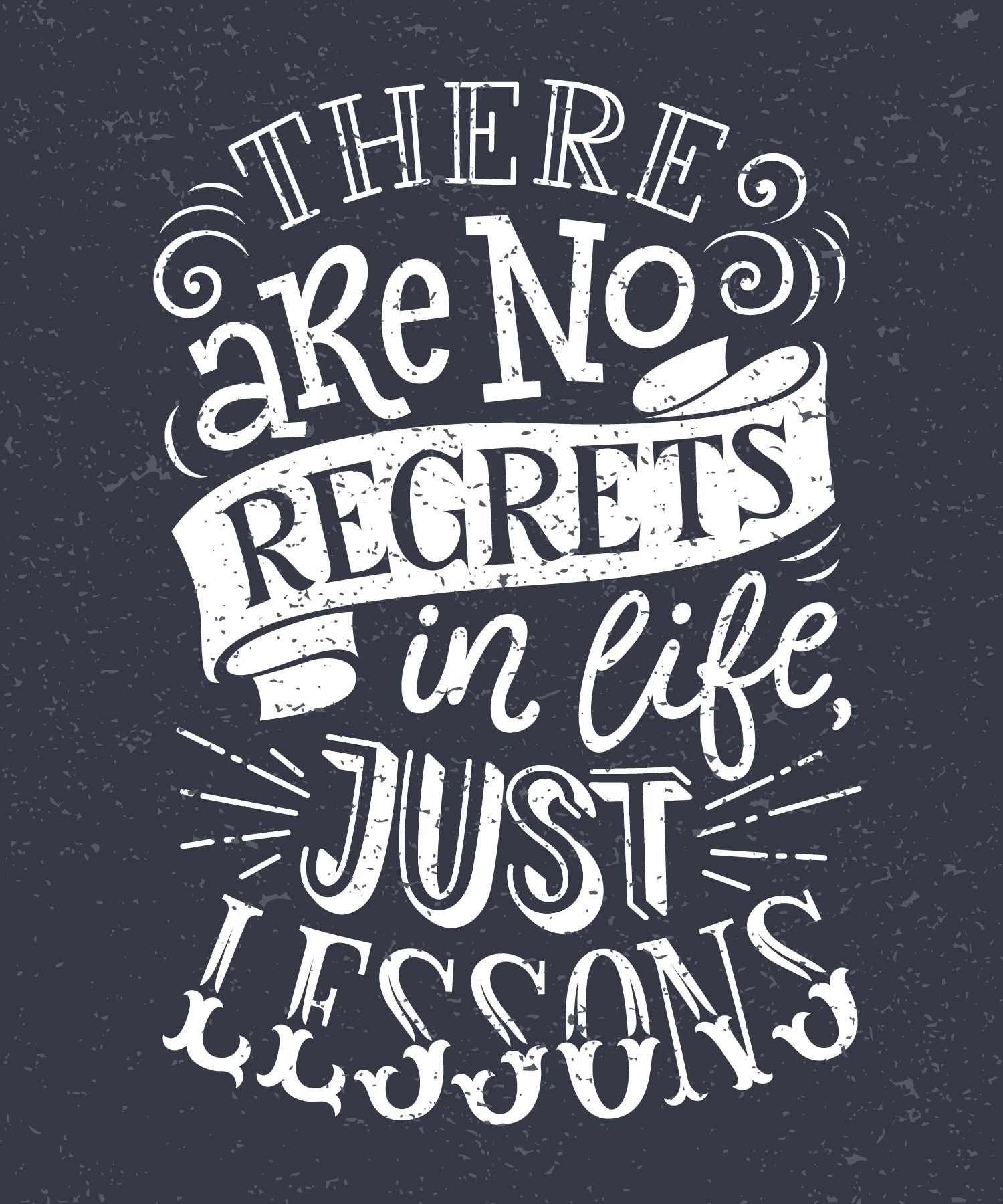 Have No regrets